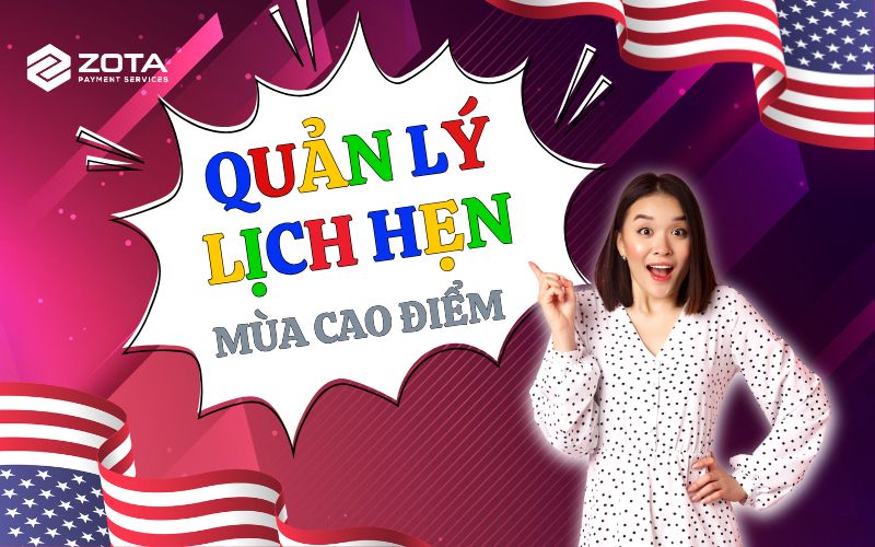 Quản lý lịch hẹn mùa cao điểm