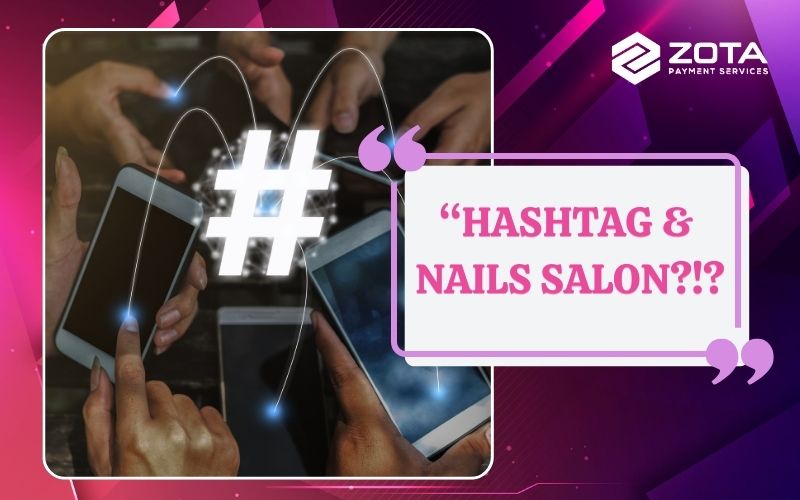 Tại sao khi đăng bài thì thợ hay chủ tiệm nên sử dụng hashtag?